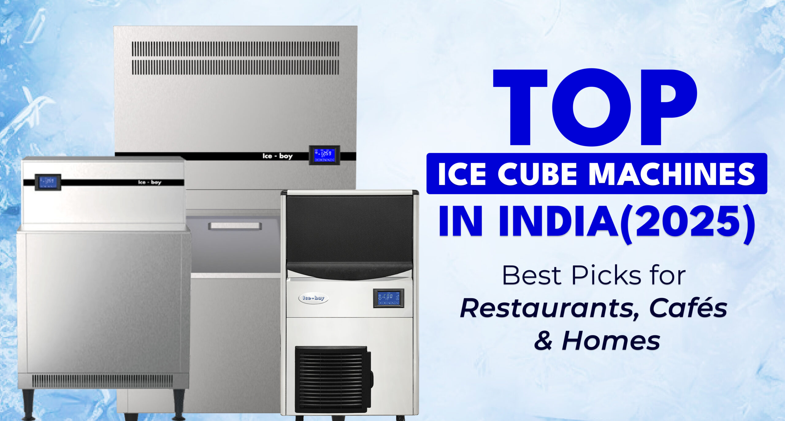 Top ice cube machine in India 2025 for restaurants, cafés, and homes producing clear, energy-efficient ice cubes.