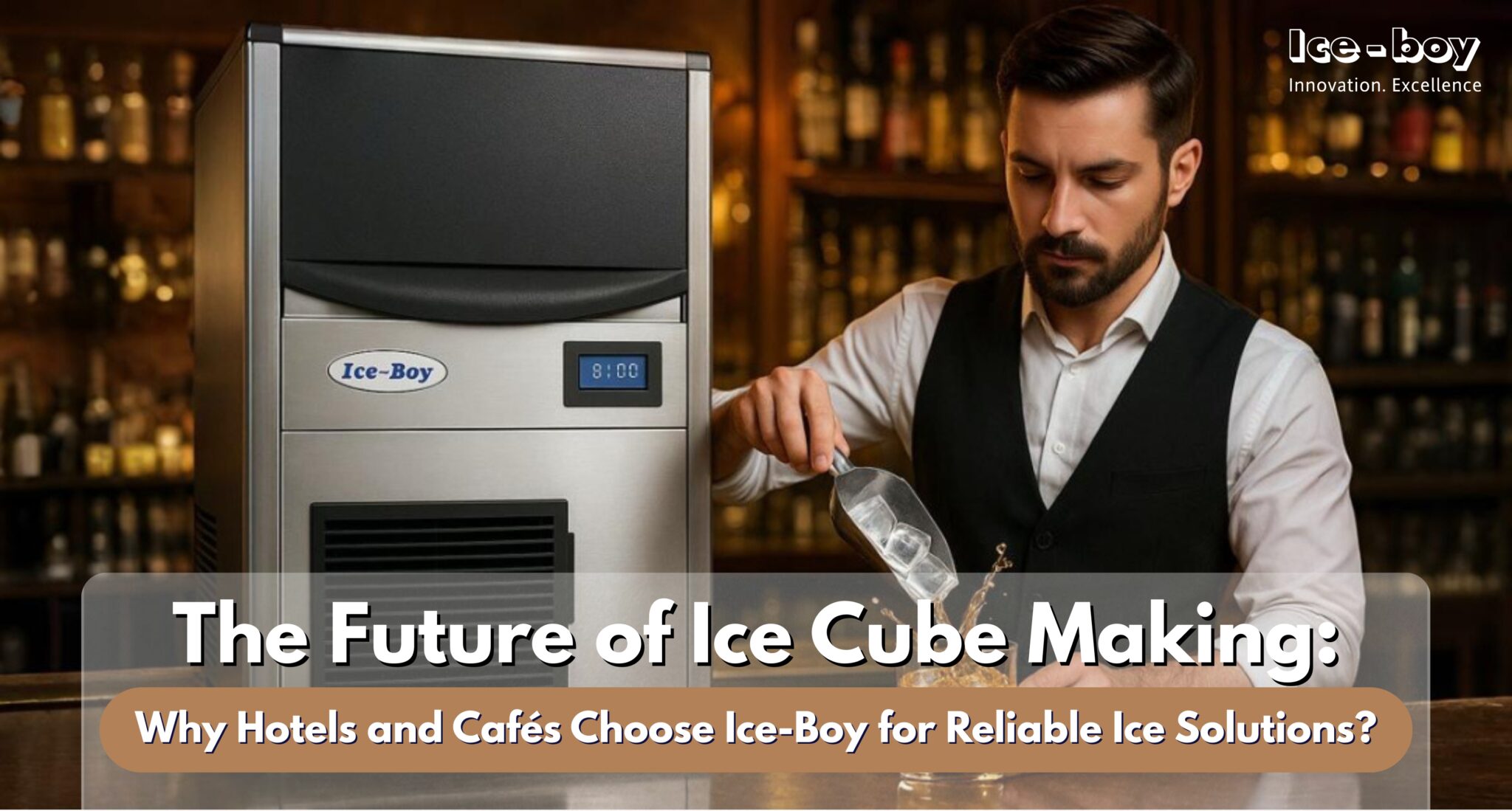 Future of ice cube making with Ice-boy reliable ice solutions for hotels and cafés.