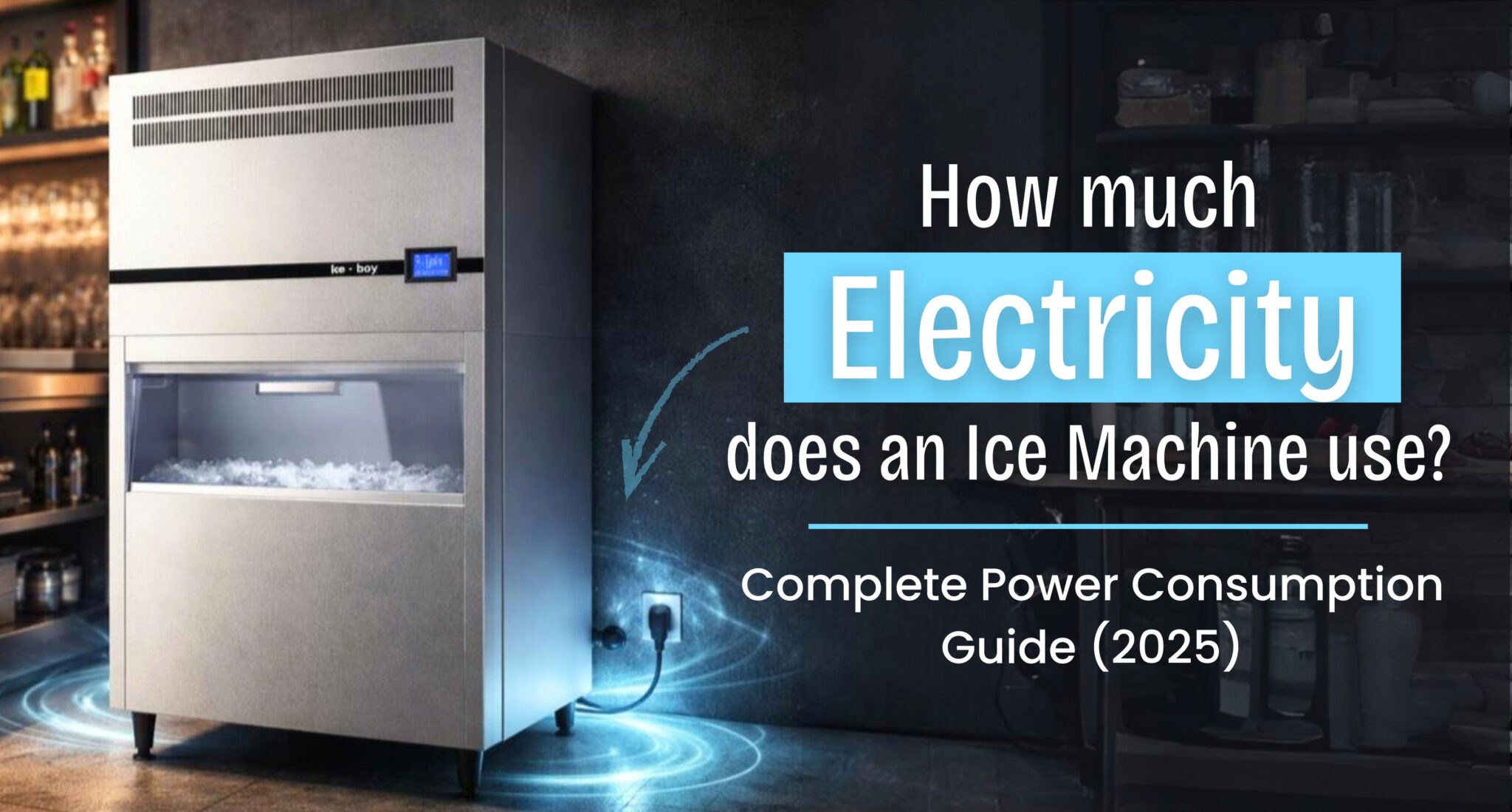 how much electricity does an ice machine use in commercial kitchens